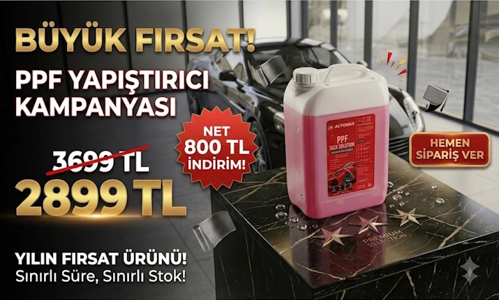 Autowax PPF Yapıştırıcı Kampanyası